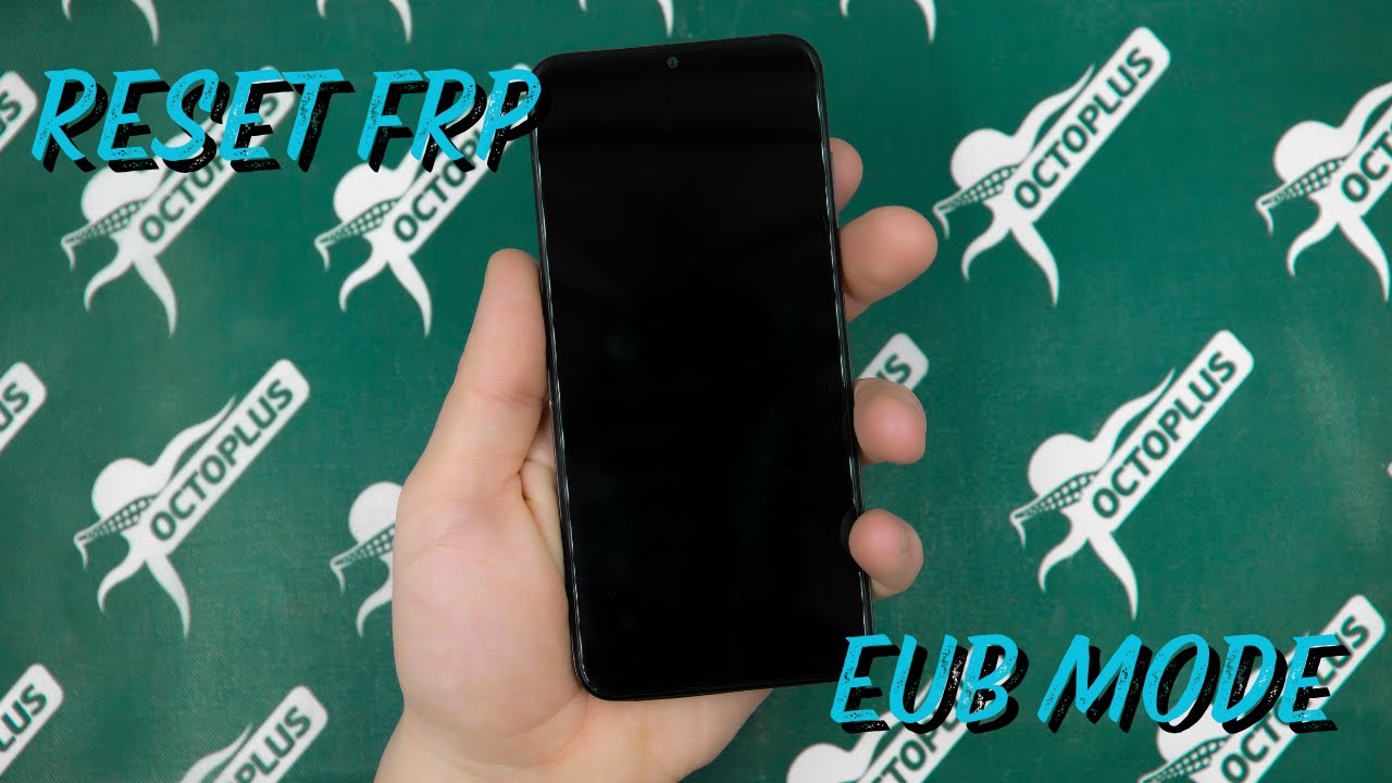 How to perform Reset FRP operation via EUB Mode with Octoplus Samsung Software