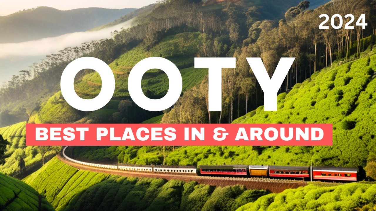 [BEST] Ooty Tourist Places || Top 10 Places To Visit In Ooty 2024