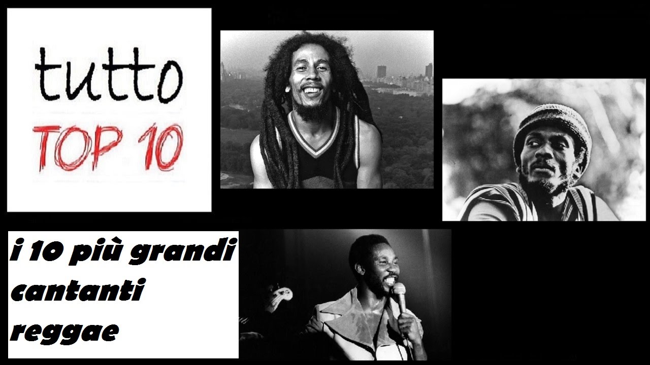 I 10 pi&ugrave; grandi cantanti reggae