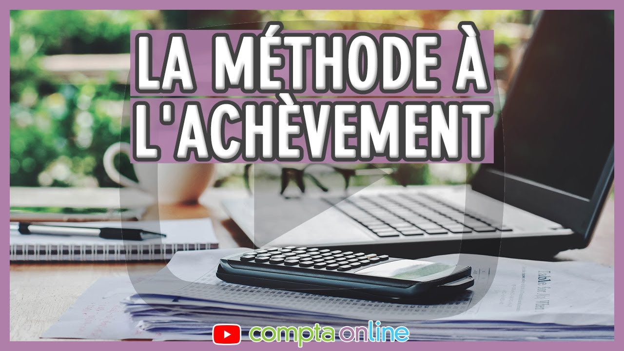 La m&eacute;thode &agrave; l'ach&egrave;vement