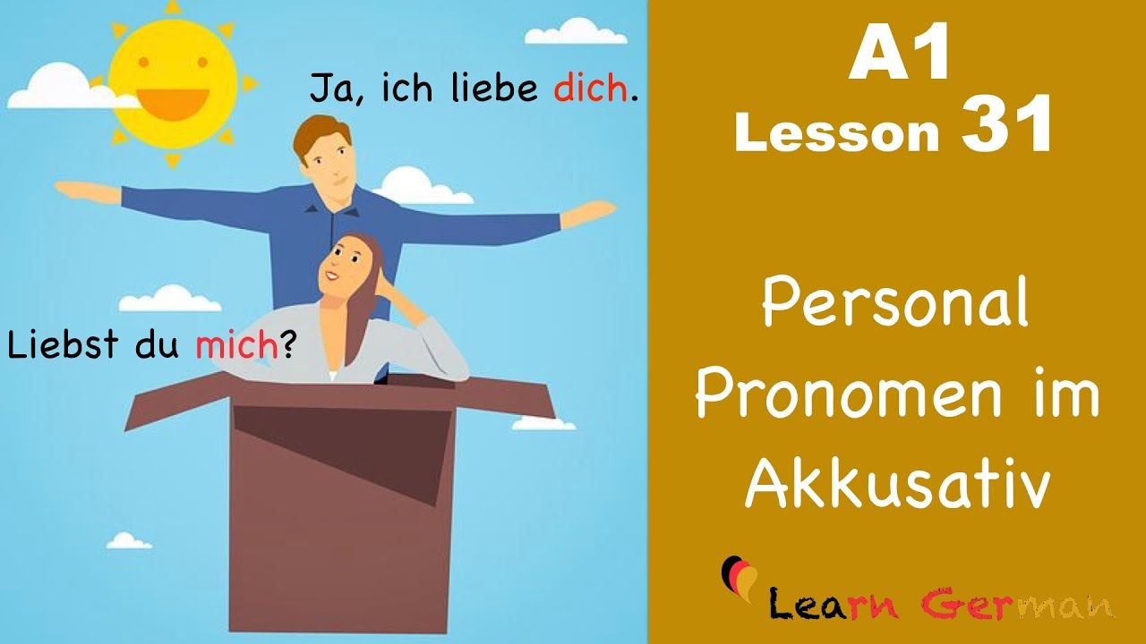 Learn German | Personal Pronouns | Accusative Case | German for beginners | A1 - Lesson 31