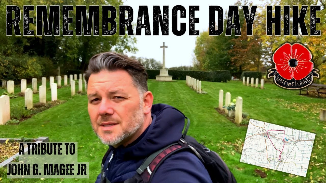 A REMEMBRANCE DAY Hike | A Tribute to John Gillespie Magee Jr | Scopwick | We Will Remember Them