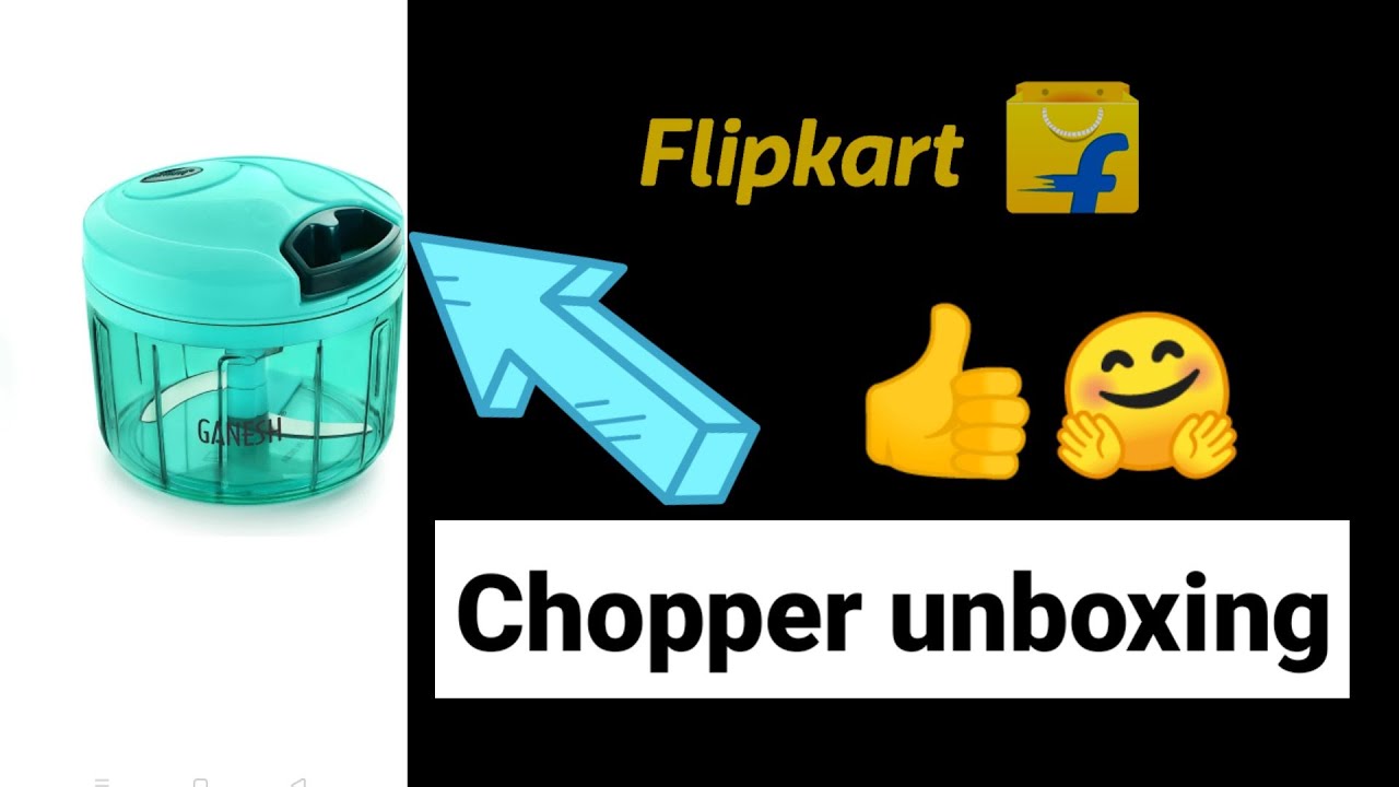 Flipkart chopper unboxing 👌