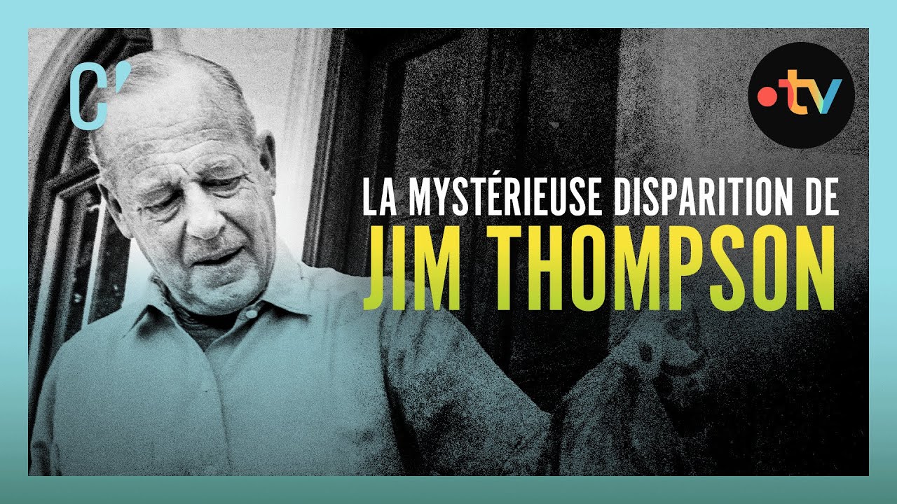 La mystérieuse disparition de Jim Thompson - Culture Prime