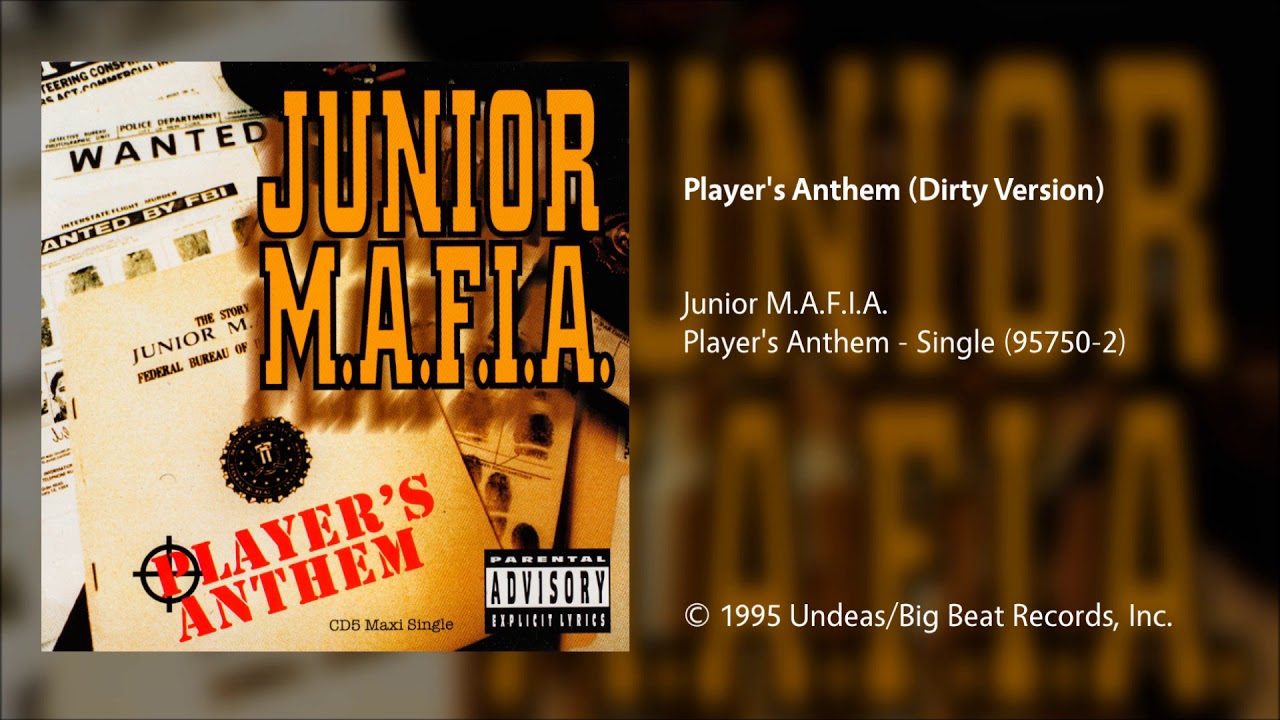 Junior M.A.F.I.A. - Player's Anthem (Dirty Version)