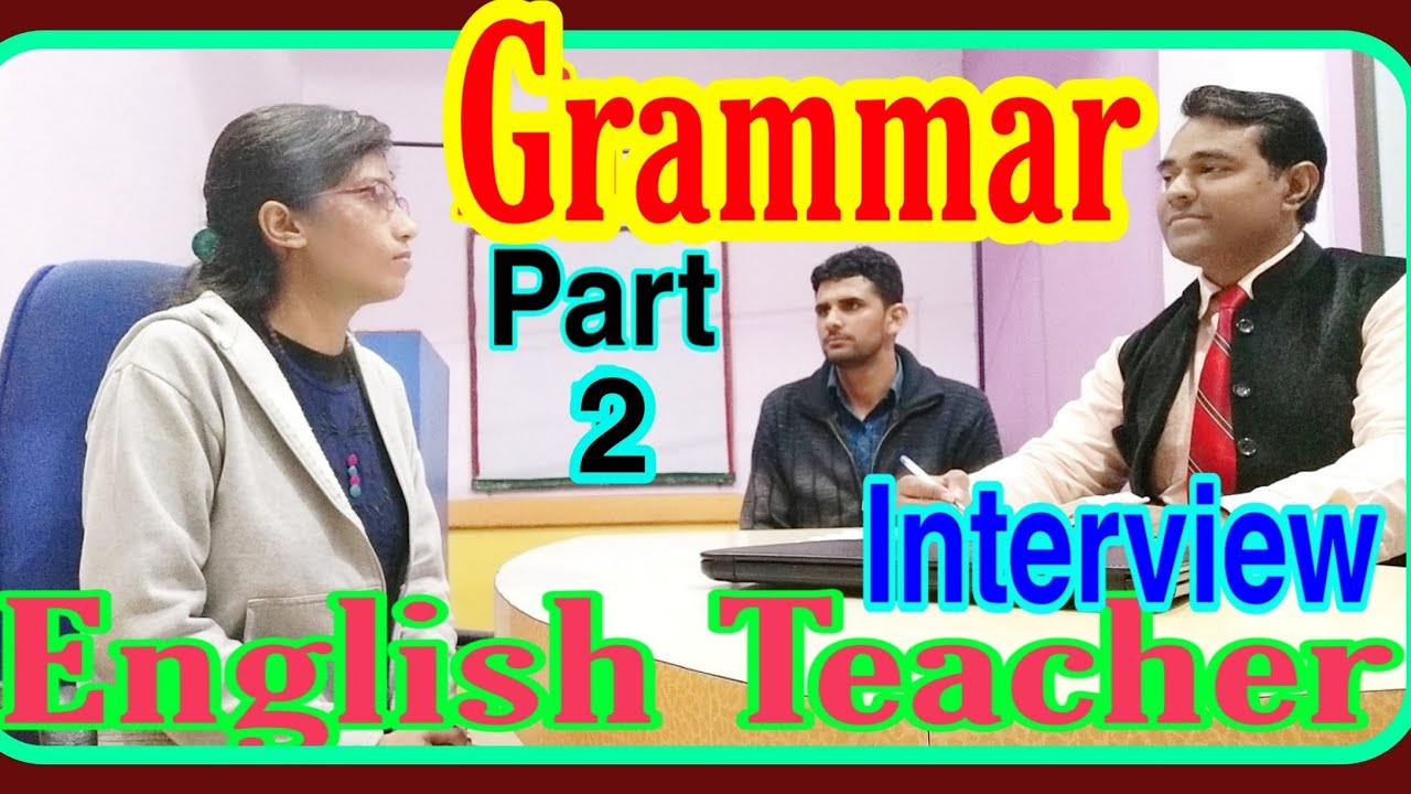 Grammar questions for English teacher interview (Part -2 ) l English #Grammar #teacher Interview