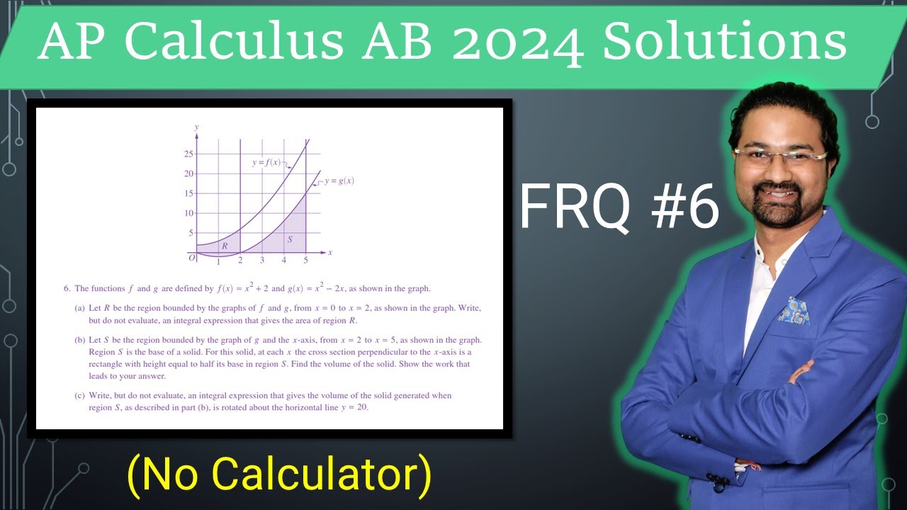 AP Calculus AB 2024 solutions FRQ #6  AP Calculus AB 2024 answers FRQ #6 AP calc AB 2024 frq