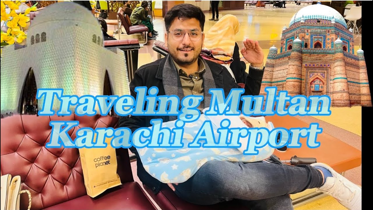 Domestic flight experience karachi To Multan | Travel with my Son First time Karachi to Punjab