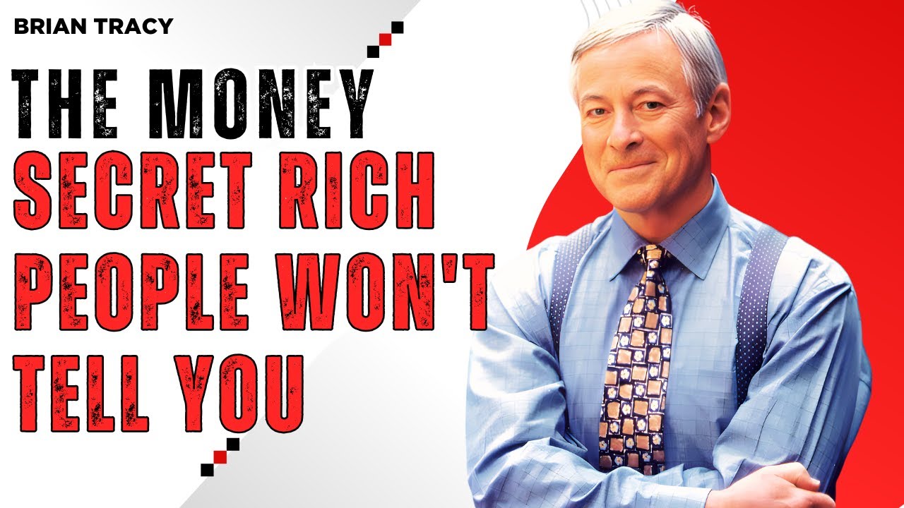 The Money Secret Rich People Won't Tell You | Brian Tracy Motivation