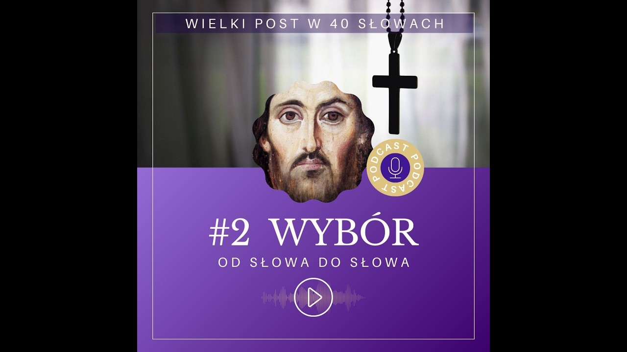 2. Wybór - OD SŁOWA DO SŁOWA