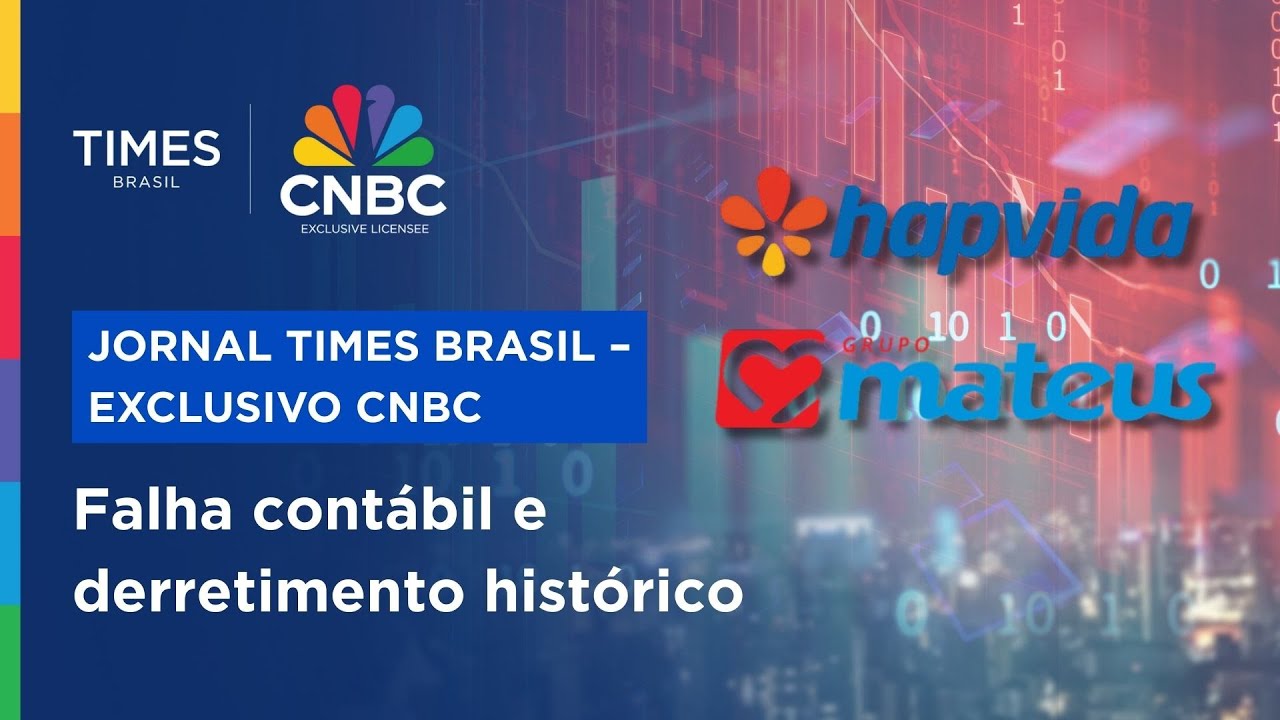 Ações da Hapvida derretem e Grupo Mateus revê R$ 1,1 bilhão; veja movimentações do mercado