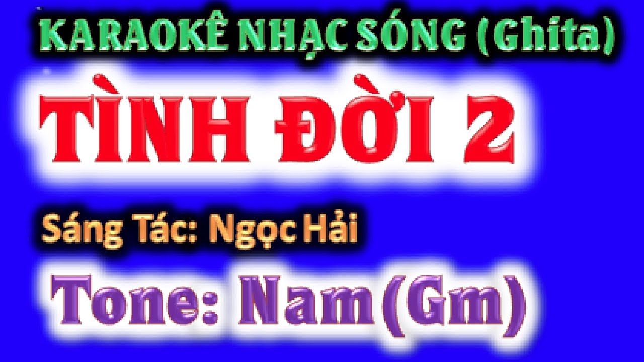 KARAOKE Tình đời 2 - tone nam (Gm) - ghi ta guitar Hoàng Chung 2023 NSHC