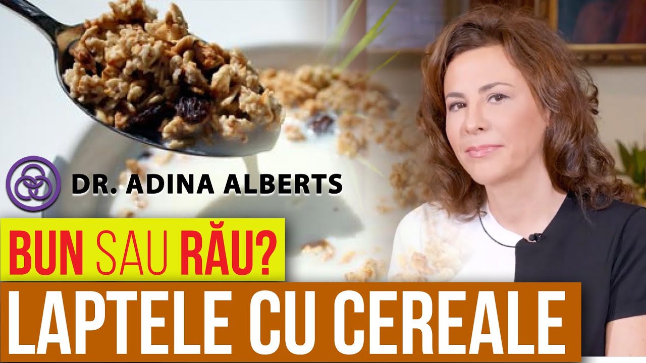 Dr. ADINA ALBERTS | CU sau FĂRĂ cereale cu lapte? | Secretul unui mic dejun de calitate