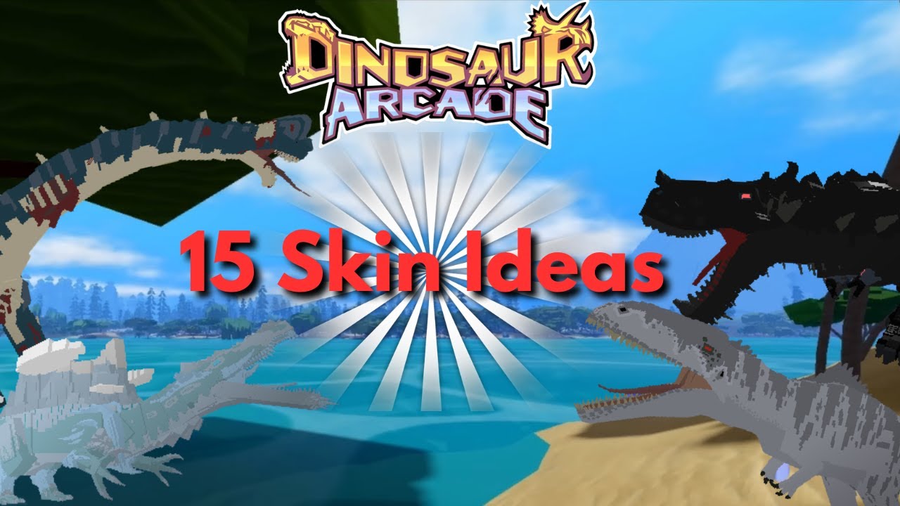 Roblox Dinosaur Arcade - Skin Ideas for Dinosaurs!