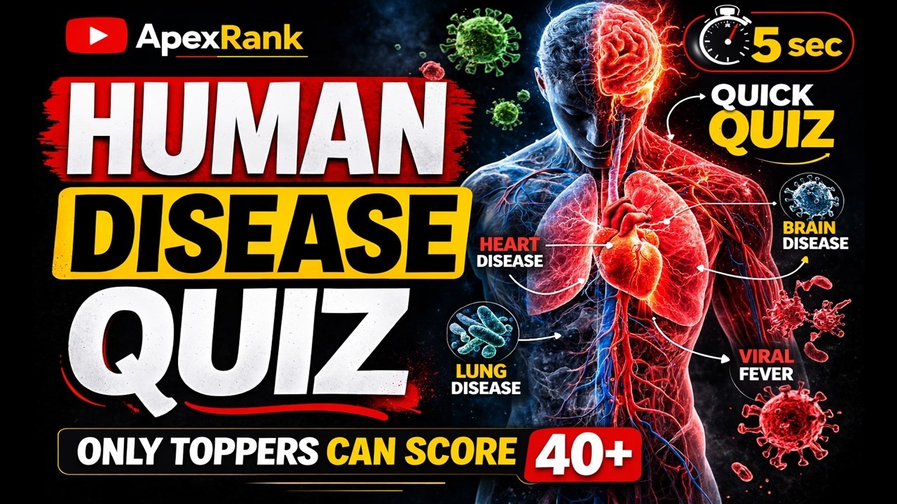 Human Diseases MCQ Quiz | 50 Most Important Questions for SSC, UPSC, Railways 2026 I Rapid Fire Quiz