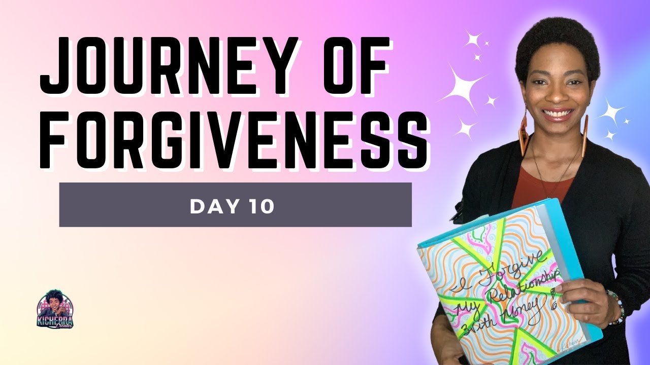 21 Day Forgiveness Journey / Day 10 #forgivenesspractice  #21dayschallenge  #forgive