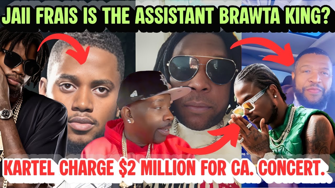 PROMOTER REVEALED That KARTEL To Be PAID $2 MILLION For CONCERT + JAII Is ASSISTANT BRAWTA KING?