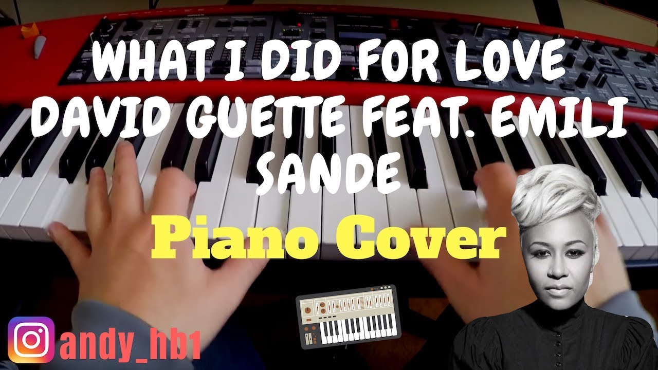 David Guetta feat. Emeli Sand&eacute; - What I Did For Love / Piano Cover