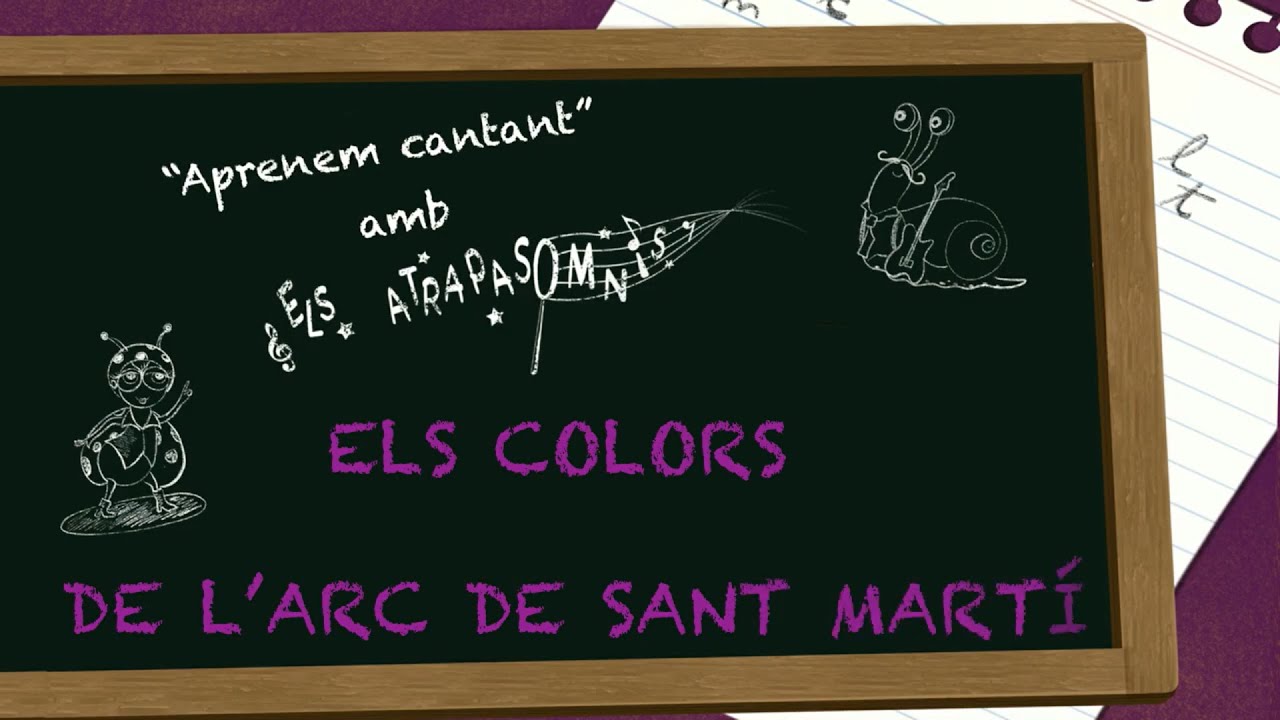 Els Atrapasomnis - ELS COLORS DE L'ARC DE SANT MARTIÍ (Videolyric) - Aprenem cantant