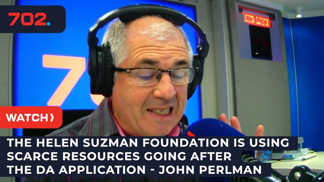 The Helen Suzman Foundation is using scarce resources going after the DA application - John Perlman