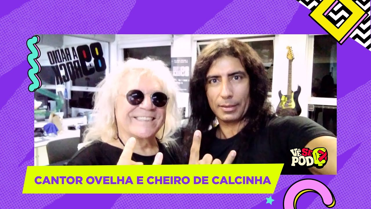 CANTOR OVELHA E CHEIRO DE CALCINHA | VÊ SE POD #54