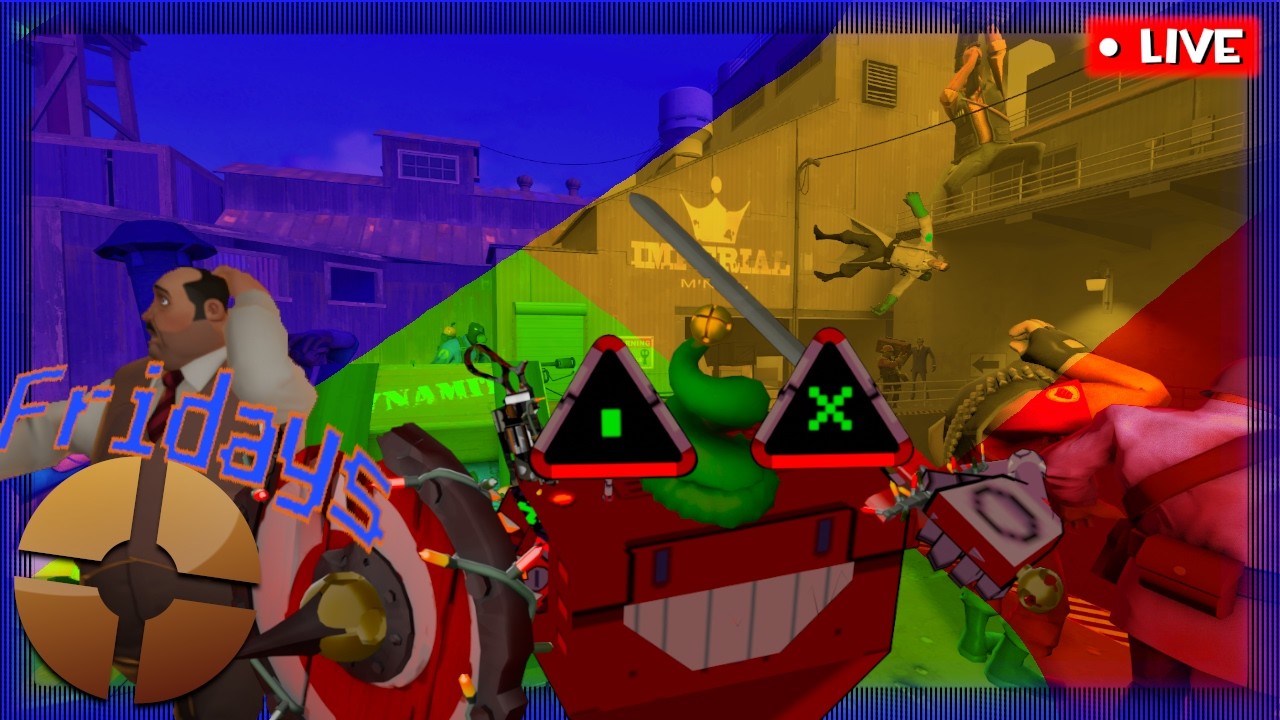 🔴[Team Fortress 2 Classified Friday]  Thank Gaben It's Friday good thing you ain't the mama.