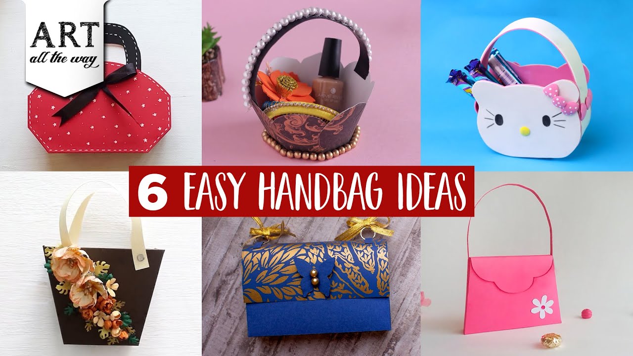 6 Easy Handbag Ideas | Paper Craft ideas | DIY Gift baskets | Gift Ideas for her | Foam crafts