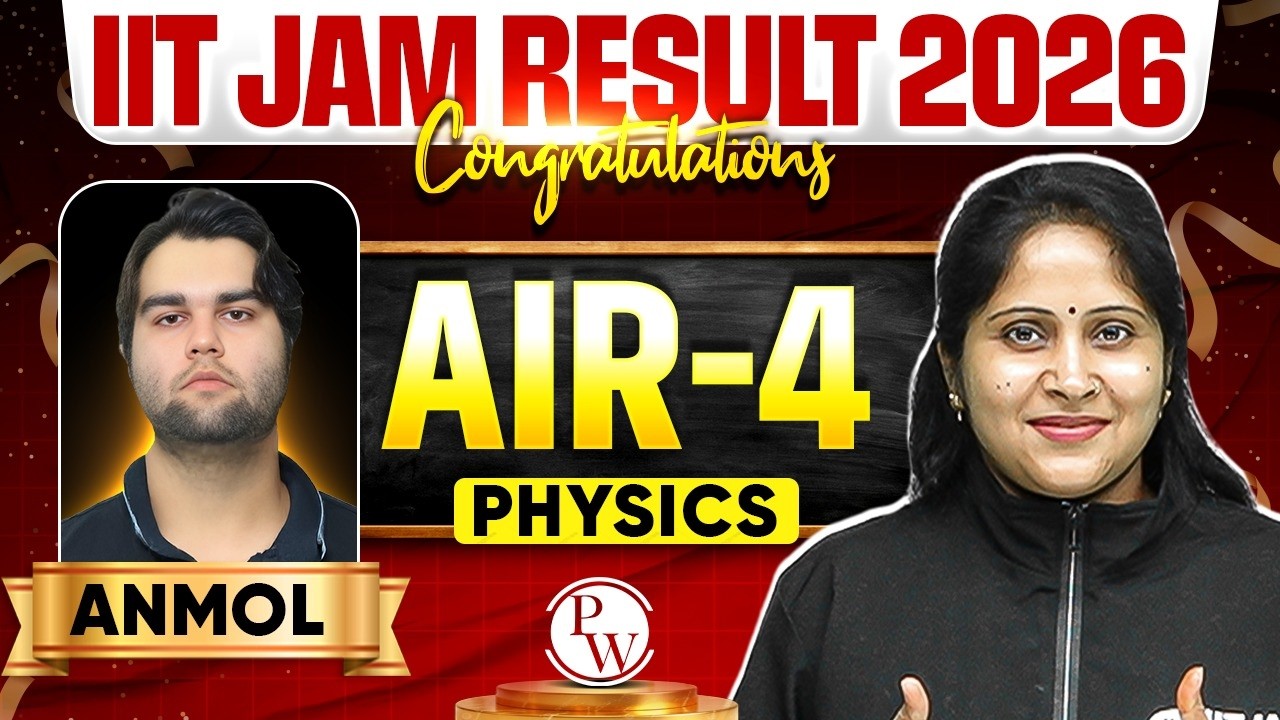 IIT JAM 2026 AIR 4 Physics Result – Anmol’s Success Story & Strategy 🔥