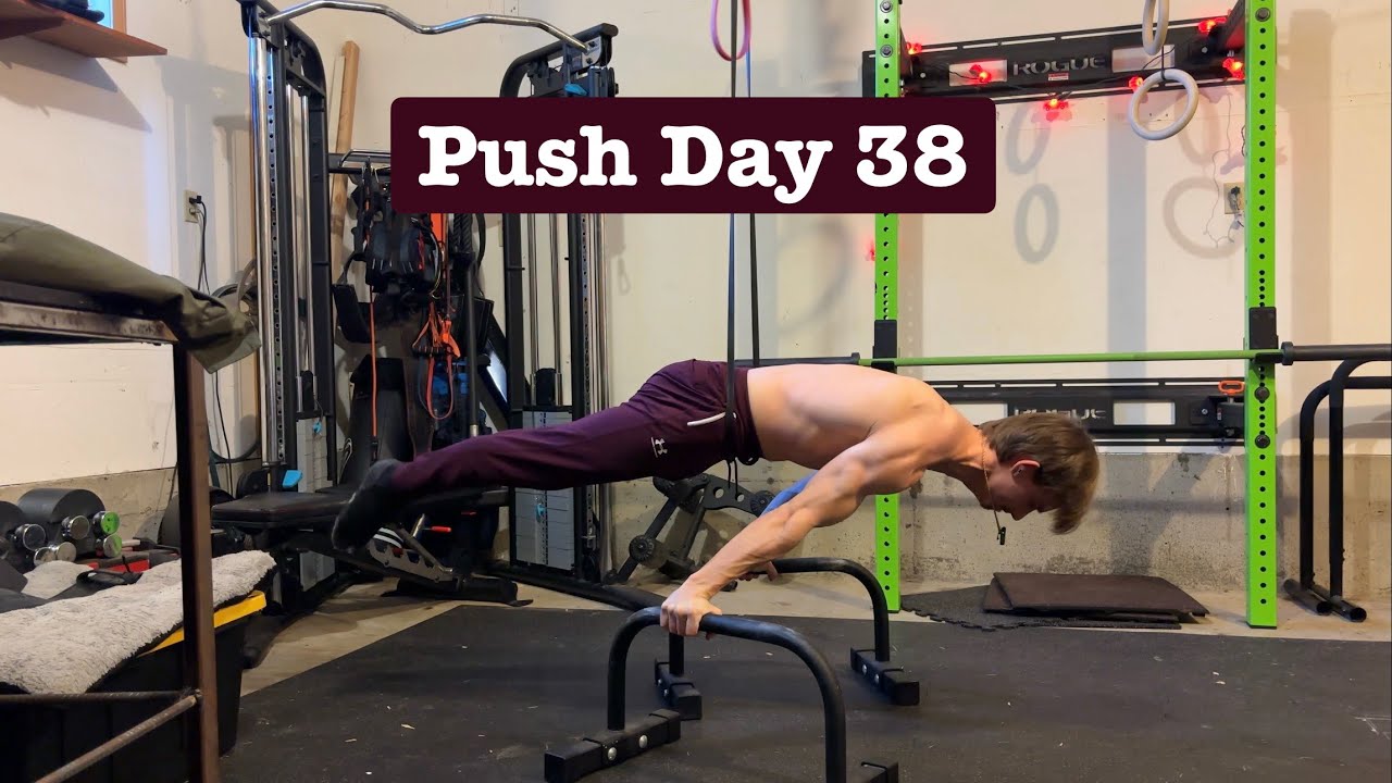 Push Day 38