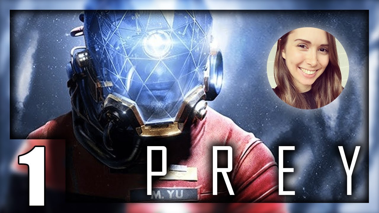 [ Prey ] Finally checking out this gem! - Part 1 (Reupload)