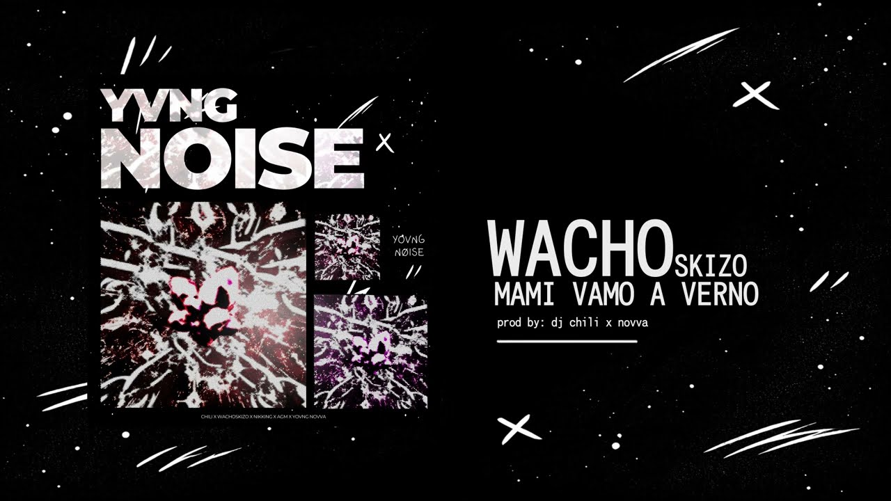 MAMI VAMO A VERNO - WACHOSKIZO @wachoskizo