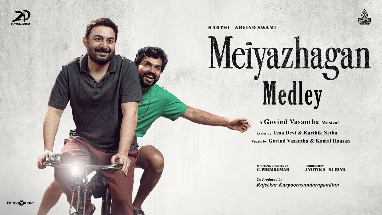 Meiyazhagan Medley |Karthi, Arvind Swami| Kamal Haasan| Govind Vasantha| Premkumar| Jyothika, Suriya