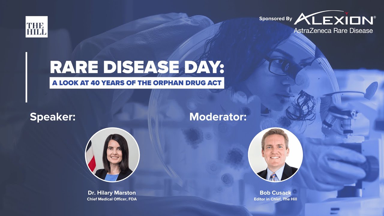 FDA Chief Medical Officer Dr. Hilary Marston | Rare Disease Day: 40 Years of the Orphan Drug Act