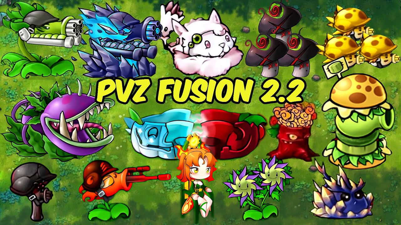 PVZ Fusion 2.2 - New All Fusion Plants and New Zombie - Plants vs Zombies Fusion
