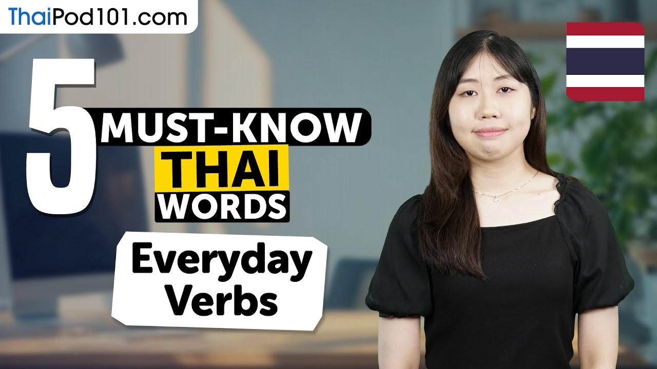 5 Must-Know Thai Words: Everyday Verbs