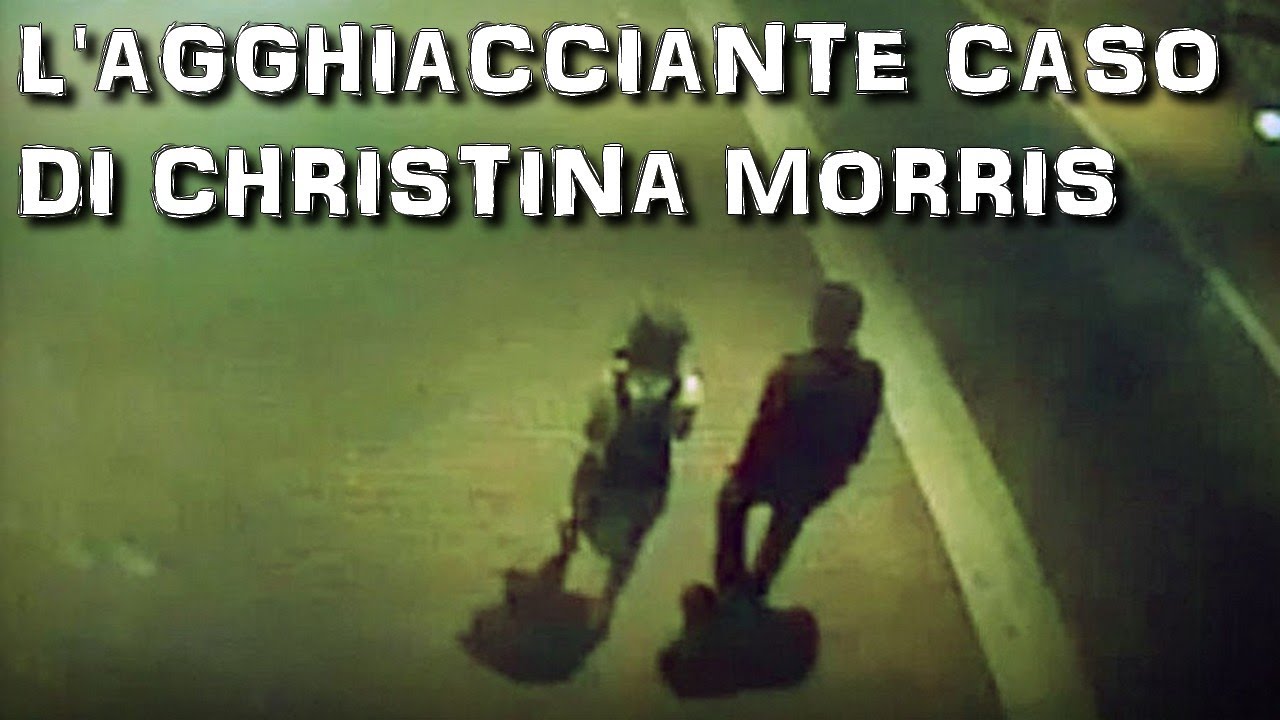 L'AGGHIACCIANTE CASO DI CHRISTINA MORRIS
