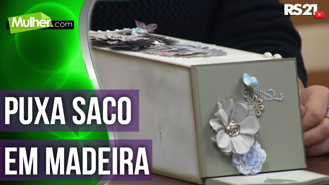Aprenda a fazer puxa saco em madeira | Mulher.com | 16/06/2016 | @RedeSeculo21 | Parte 1