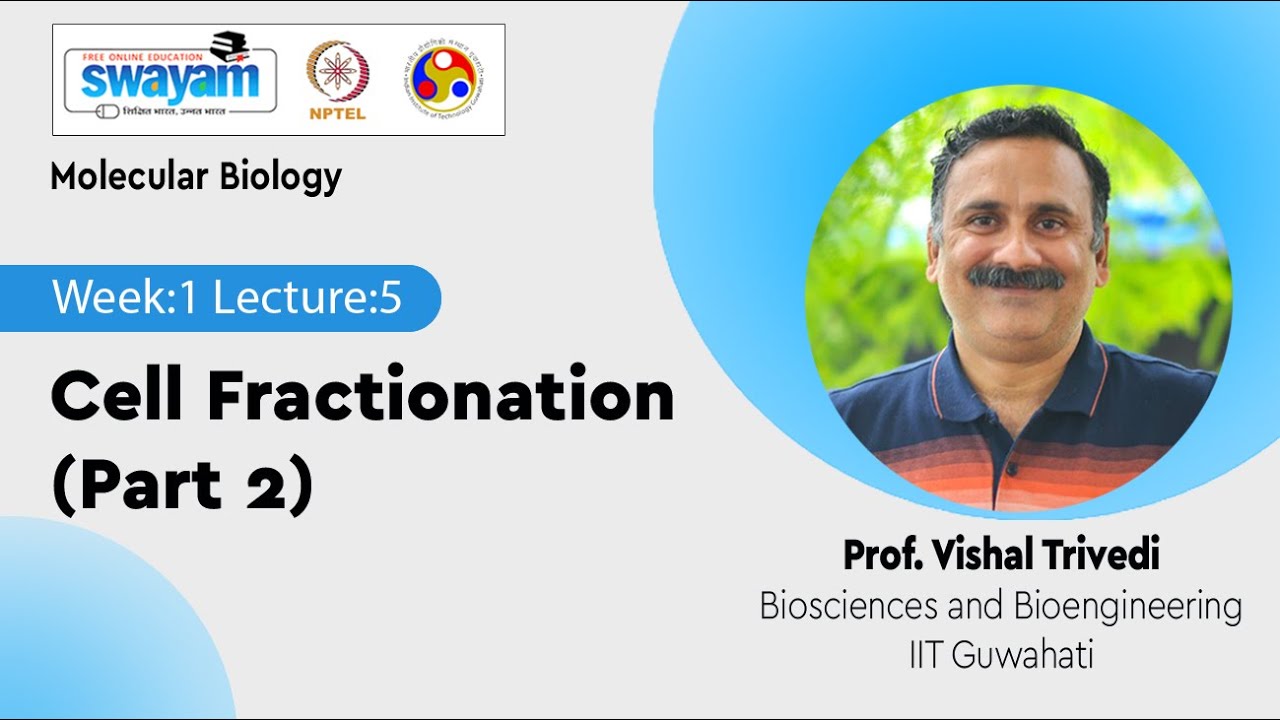 Lec 5: Cell Fractionation (Part 2)