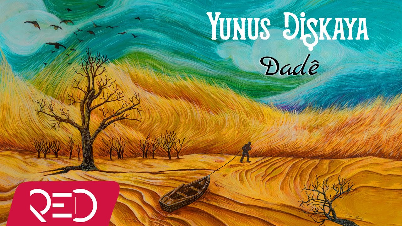 Yunus Dişkaya - Dadê  [Official Audio]