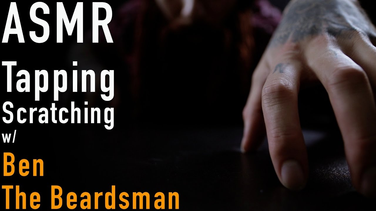 ASMR Tapping & Scratching Sounds w/ Ben The Beardsman