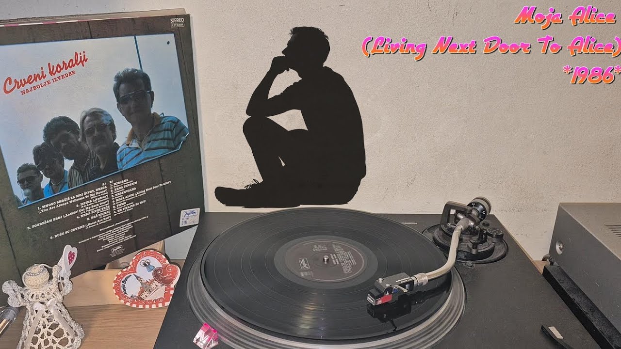 Crveni Koralji &ndash; Moja Alice (Living Next Door To Alice) *1986* /// *vinyl rip* /Najbolje Izvedbe/