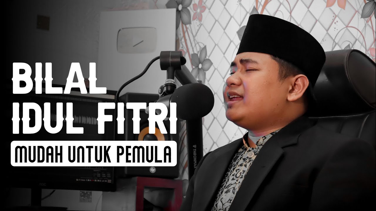 BILAL IDUL FITRI RENDAH || MUDAH UNTUK PEMULA