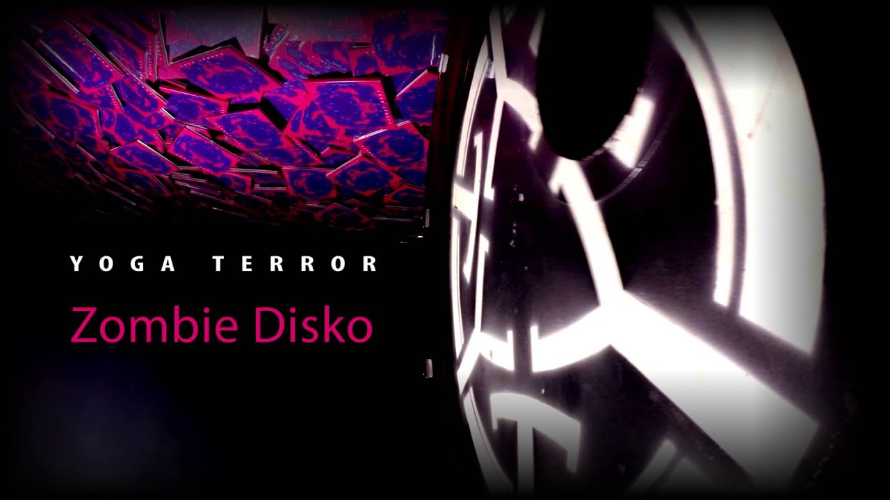 Yoga Terror - Zombie Disko