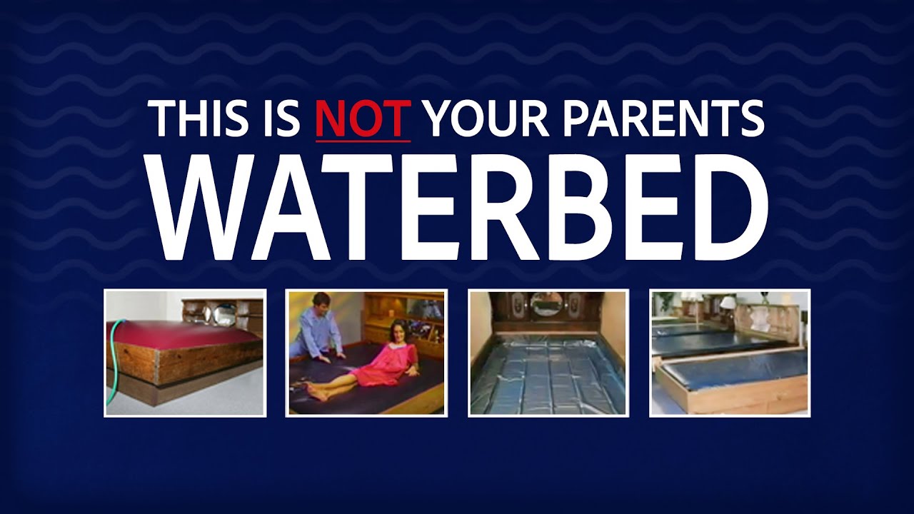 This Is Not Your Parents Waterbed