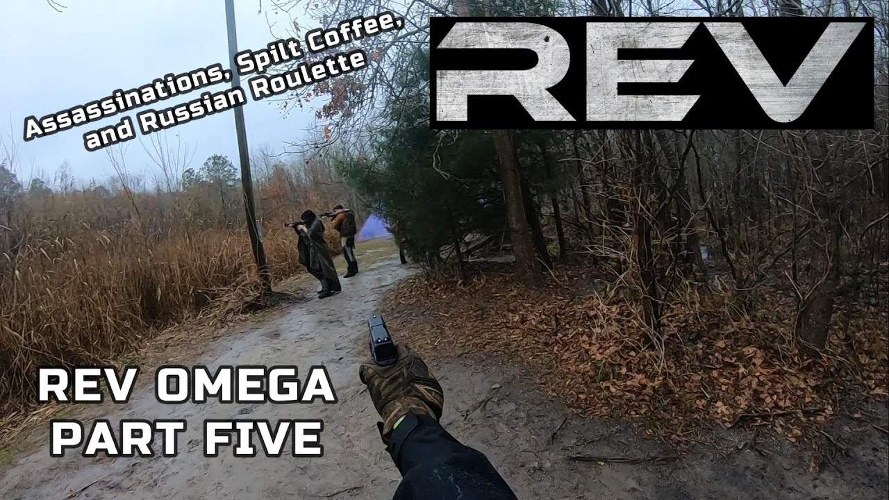 REV OMEGA PART FIVE: Assassinations, Spilt Coffee, and Russian Roulette