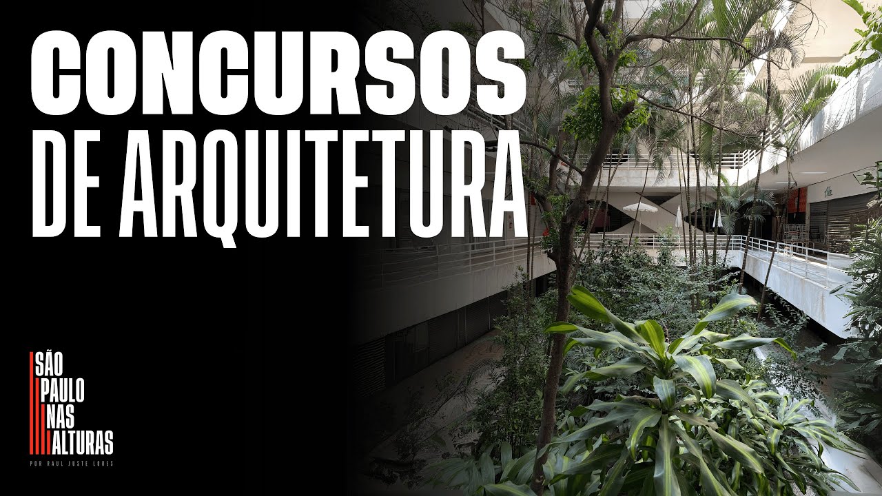 CONCURSOS DE ARQUITETURA | Quando o mercado investia em inovação e criava ícones de verdade em SP