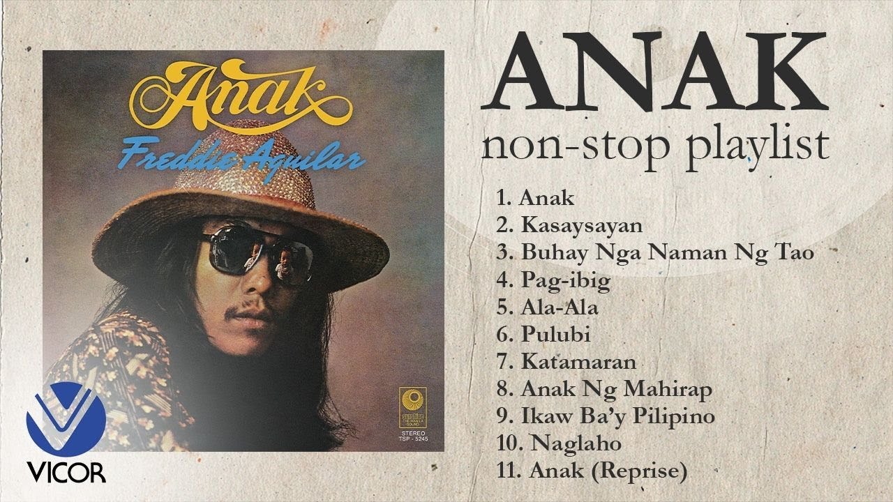 ANAK - Freddie Aguilar [Nonstop Playlist]
