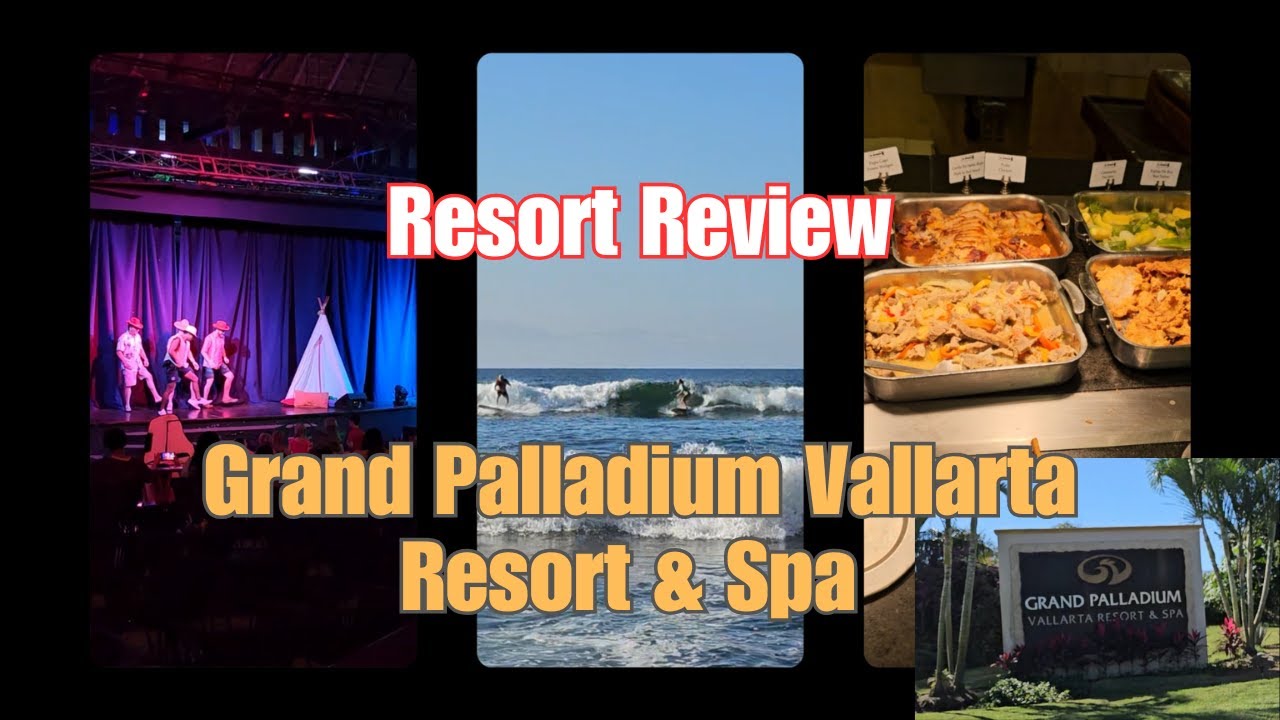 Full Resort Review | Grand Palladium Vallarta Resort & Spa | All-Inclusive Puerto Vallarta 2025