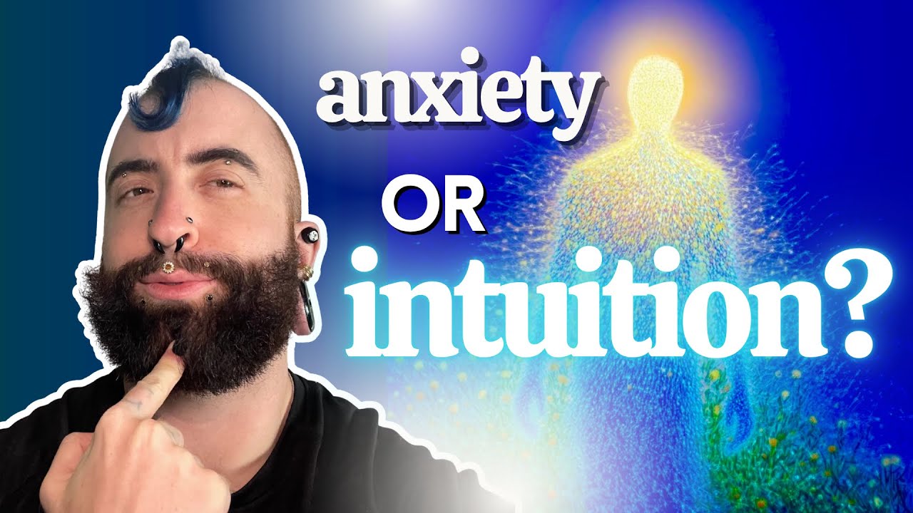 Are you feeling Anxiety or Intuition? (Here’s how to know)