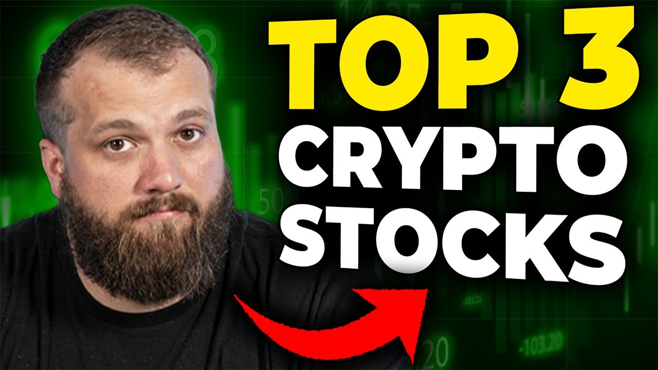 🚨 Top 3 Crypto Stocks I&rsquo;m BUYING!